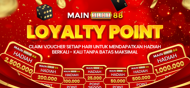 MAINSLOT88 LOYALTY POINT