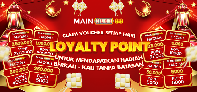 MAINSLOT88 LOYALTY POINT