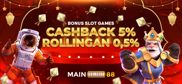 CASHBACK SLOT 5%	+ ROLLINGAN 0,5%