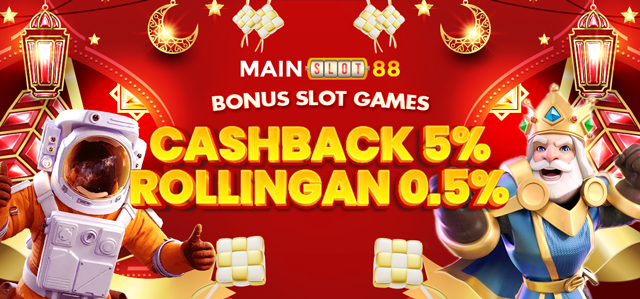 CASHBACK SLOT 5%	+ ROLLINGAN 0,5%