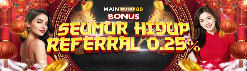 BONUS REFERRAL 0,25% SEMUA GAMES !