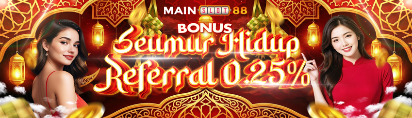 BONUS REFERRAL 0,25% SEMUA GAMES !