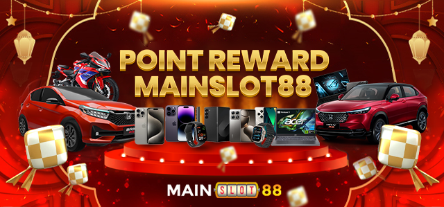 POINT REWARD MAINSLOT88